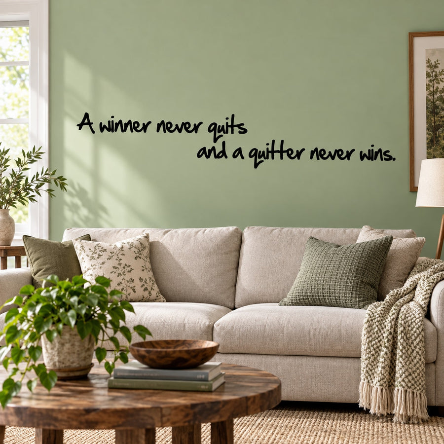 Wall decal with quote: “A winner never quits and a quitter never wins.”