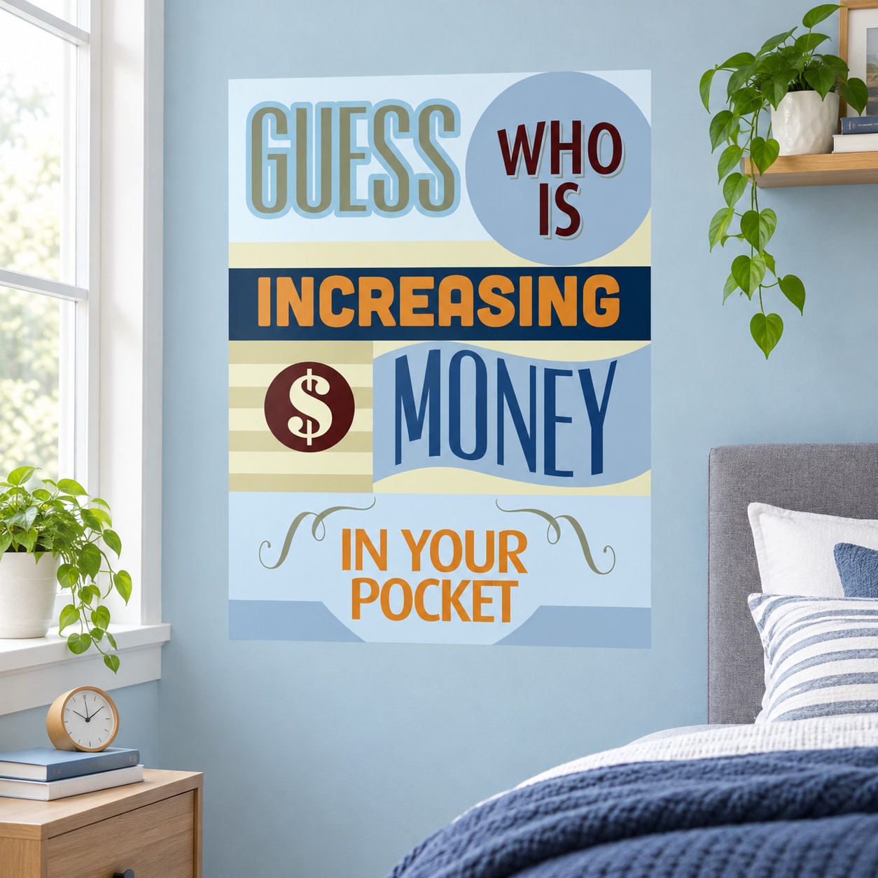 Motivational vinyl wall decal with quote: Guess who is increasing money in your pocket