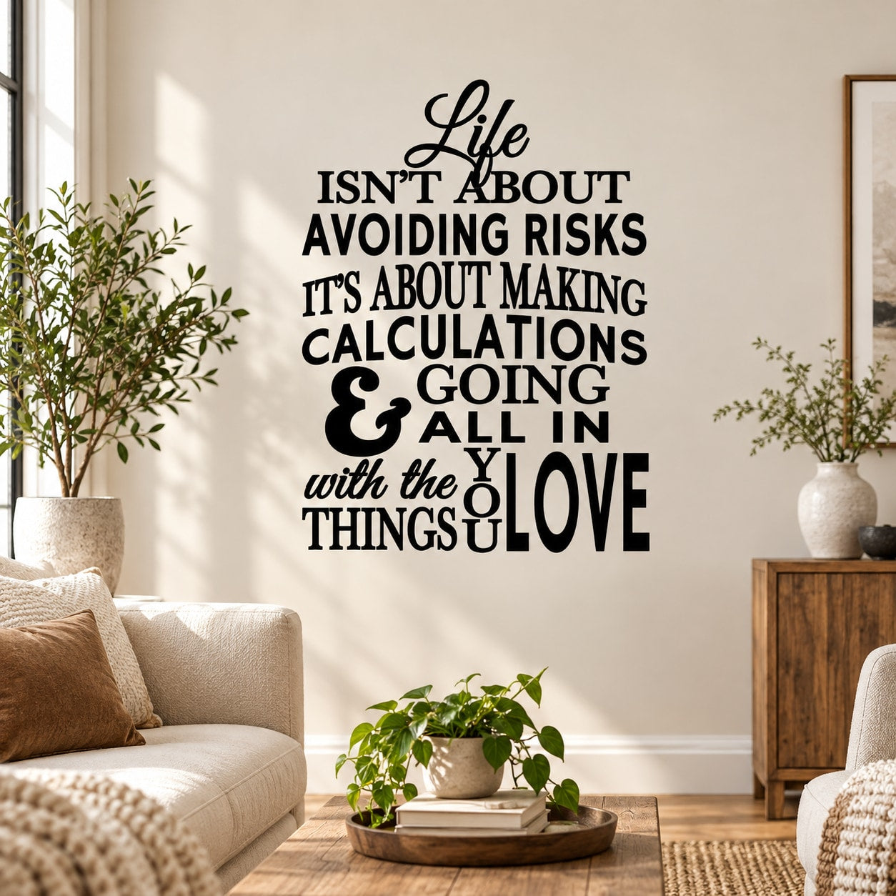 Wall decal with black and white quote text: "Life isn't about avoiding risks"