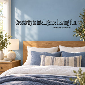 Wall decal: “Creativity is intelligence having fun”—Albert Einstein
