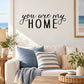 Wall decal with script text “you are my” and large “HOME” in black letters