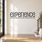 Black quote wall decal: “Experience is what we get when we don’t get what we want”