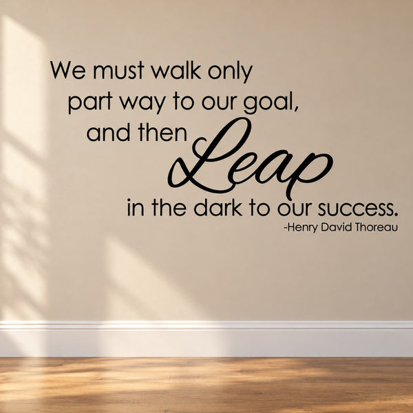 Wall decal quote: "leap in the dark to our success"