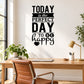 Wall decal with bold text reading “TODAY is the PERFECT DAY to be happy”