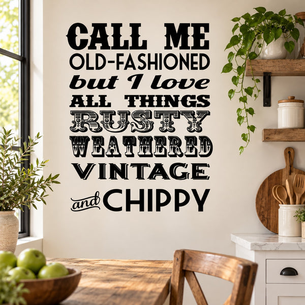 Weathered vintage wall decal with distressed black and gray quote text