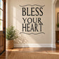 Bless Your Heart wall decal with bold black lettering and decorative border