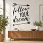 Wall decal with “Follow Your Dream” lettering and arrow accents