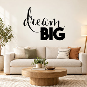 Wall decal with cursive 'dream' and bold 'BIG' lettering
