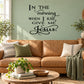 Black typographic wall decal with 'In the morning, when I rise, give me Jesus'