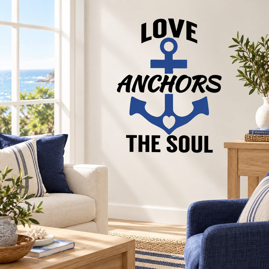 Wall decal with blue anchor and bold 'LOVE ANCHORS THE SOUL' text
