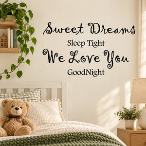 Black wall decal with Sweet Dreams, Sleep Tight, We Love You, Goodnight