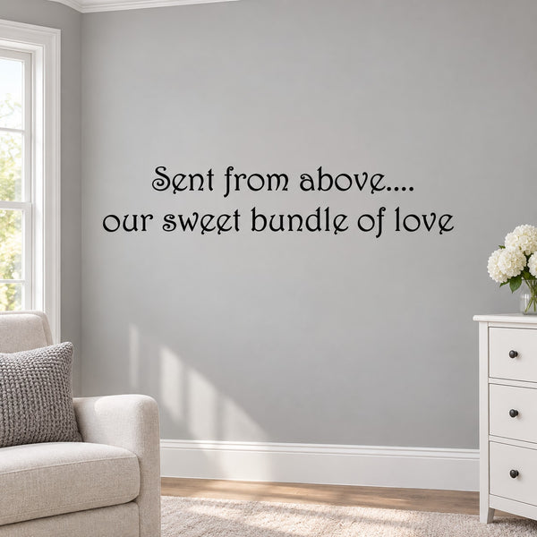 Wall decal text: "Sent from above... our sweet bundle of love"