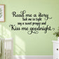 Inspirational wall decal with dark green script quote: Read me a story, Kiss me goodnight