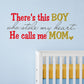 Colorful wall decal quote: 'BOY who stole my heart' and 'He calls me MOM'.