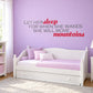 Printed die-cut wall decal with quote text: “Let Her Sleep… move mountains”