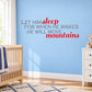 Printed die-cut wall decal with 'Let Him sleep' and 'move mountains' text