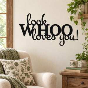 Black wall decal with “Look WHOO Loves You!” text.