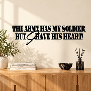 The Army Has My Soldier Decal — illustrative vinyl decal application mockup. Surrounding objects are not included.