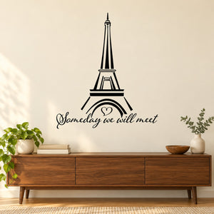 Eiffel Tower wall decal with cursive “Someday we will meet” lettering