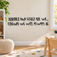 Wall decal with quote: 'Brother and Sister are we... friends we will always be'