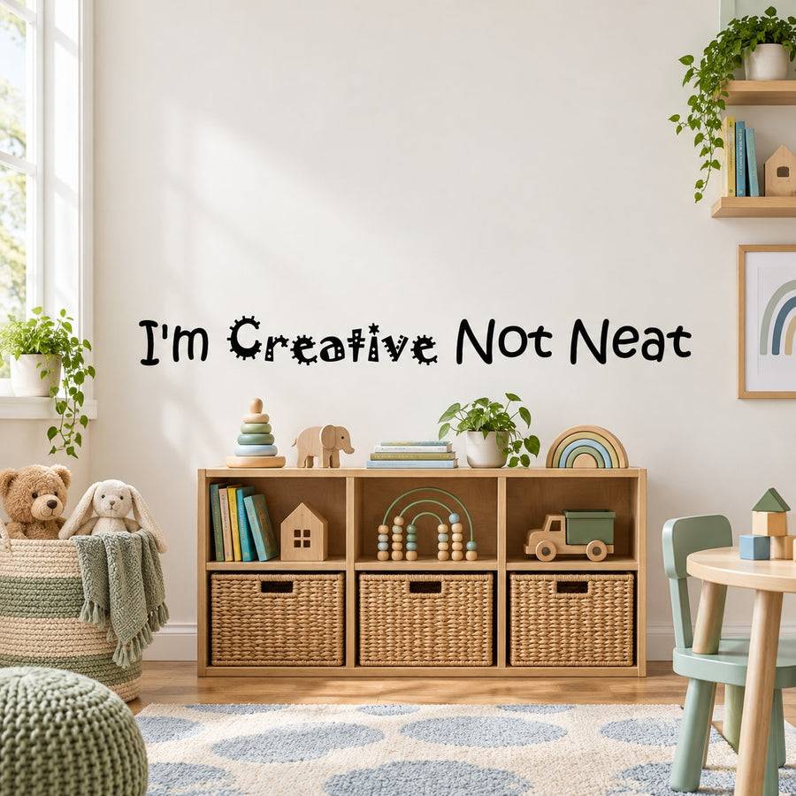Wall decal: 'I'm Creative Not Neat' playful multicolor lettering