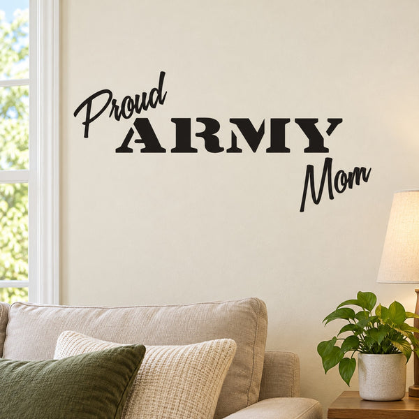Black “Proud Army Mom” wall decal with bold “ARMY” lettering and script accents