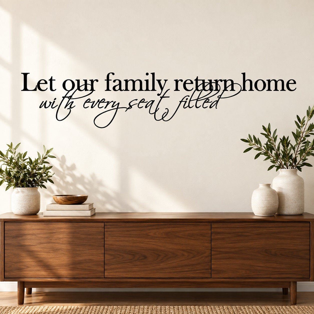 Cursive vinyl wall decal: 'Let our family return home with every seat filled'