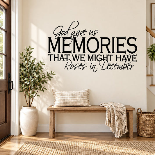 Wall quote decal with cursive and bold text: “MEMORIES” and “Roses in December”