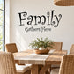 Curly wall decal with 'Family' script and 'Gathers Here' lettering in black.
