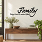 Family wall decal with script text: “Being Loved No matter What” in black