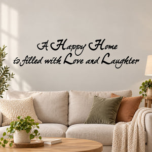 Cursive wall decal: 'A Happy Home is filled with Love and Laughter'