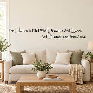 Black wall decal with quote: “This Home Is Filled With Dreams And Love And Blessings”
