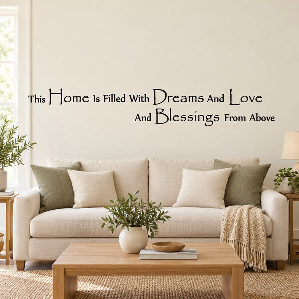 Black wall decal with quote: “This Home Is Filled With Dreams And Love And Blessings”