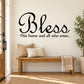Wall decal with black script “Bless” and “This home and all who enter…” text