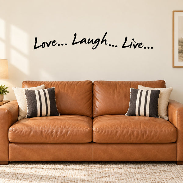 Wall decal with cursive text: “Love... Laugh... Live...” in black