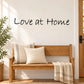 Wall decal lettering "Love at Home" in black, for home interior walls