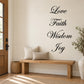 Wall decal with cursive words: Love, Faith, Wisdom, Joy