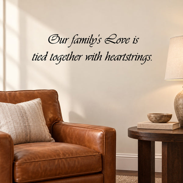 Heartstrings wall decal quote: Our family's love is tied together with heartstrings.