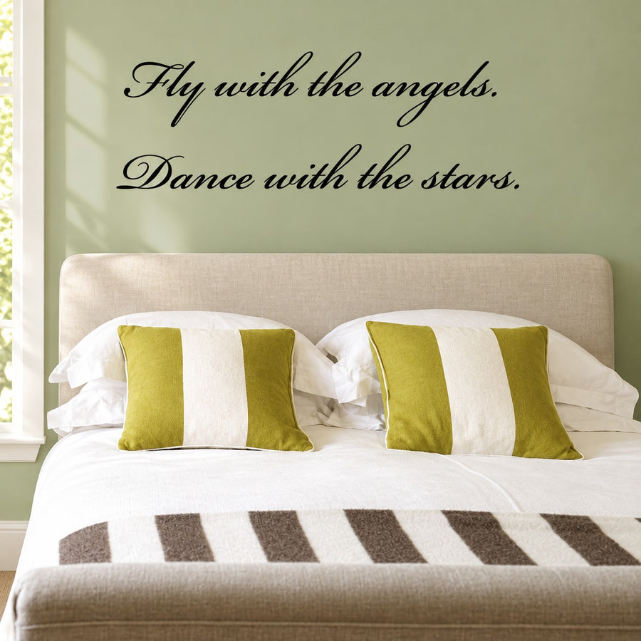 Cursive wall decal text: “Fly with the angels” and “Dance with the stars”