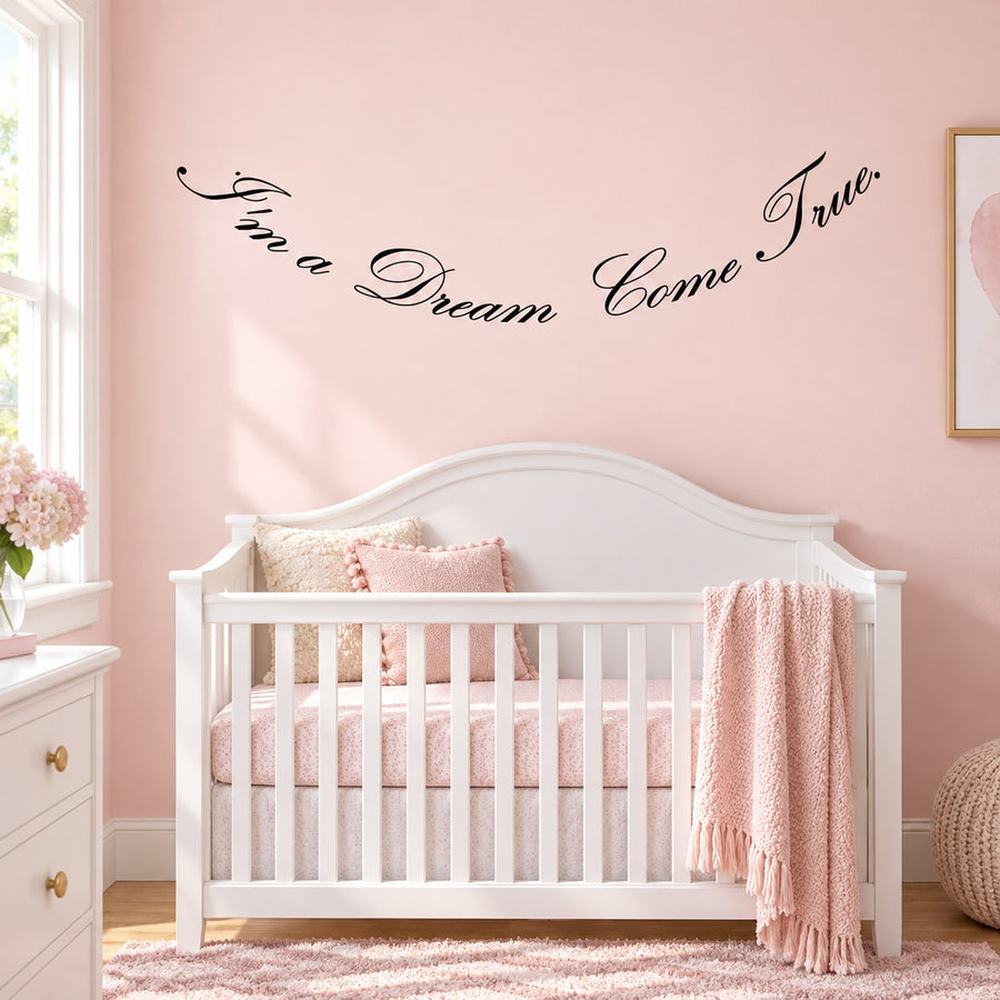 Dream come true wall decal in black cursive script