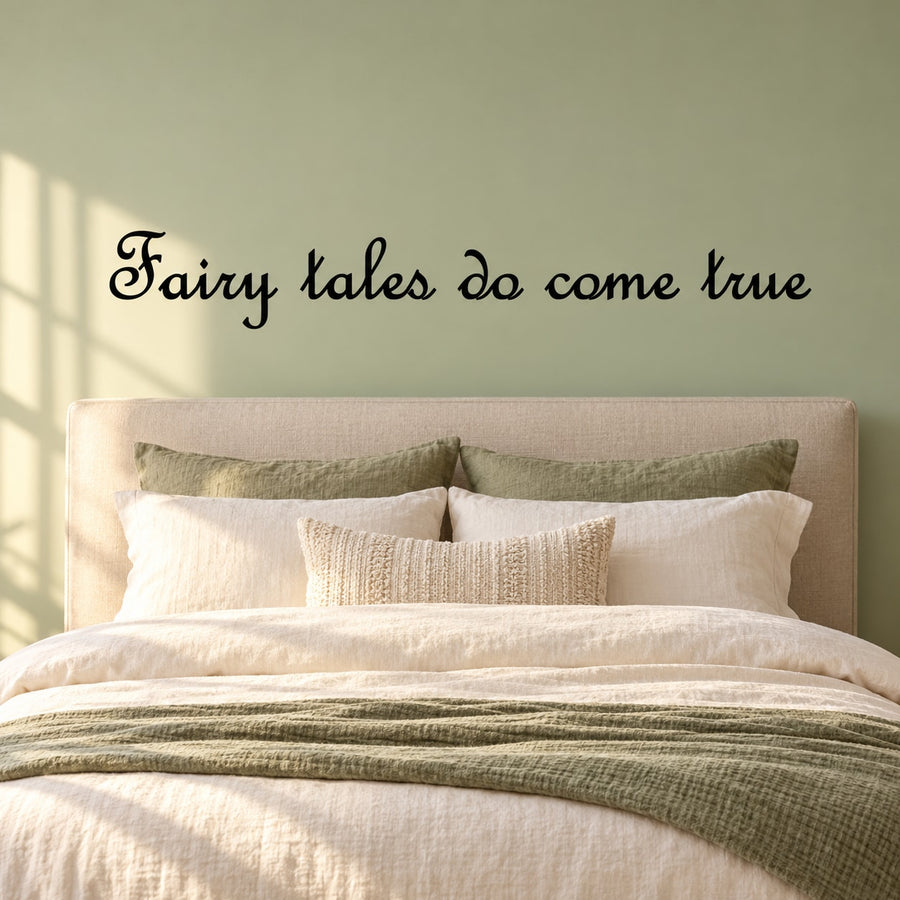 Fairy tales do come true wall decal with ornate script lettering
