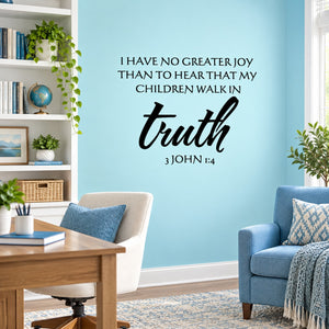 Inspirational wall decal quote: "Walk in truth" and "3 John 1:4"