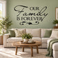 Family wall decal reading 'Our Family is forever' in script and uppercase