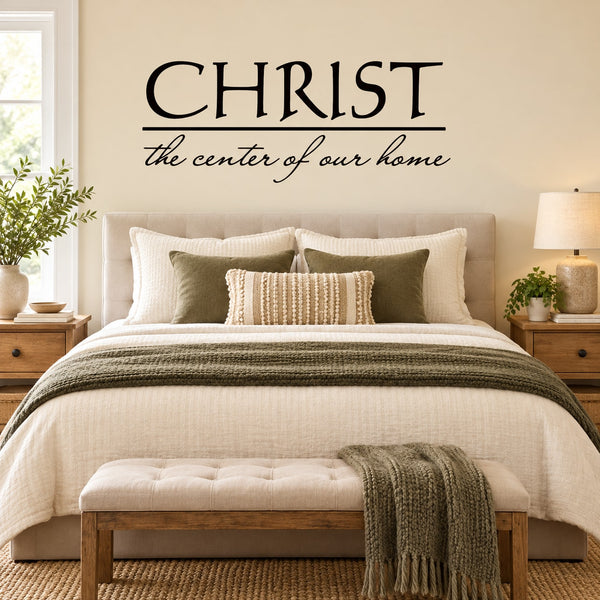 Religious wall decal with 'CHRIST' and 'the center of our home' script text