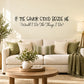 If the savior stood beside me Decal — illustrative vinyl decal application mockup. Surrounding objects are not included.