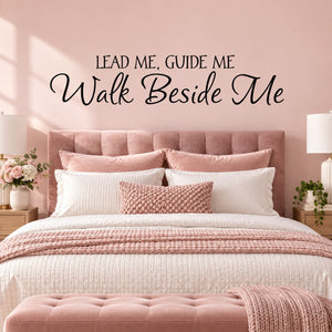 Wall decal with scripture text: “Lead Me, Guide Me, Walk Beside Me” in script