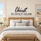 Christ is the center of our home Decal — illustrative vinyl decal application mockup. Surrounding objects are not included.