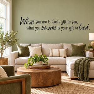 Inspirational wall decal with cursive quote in dark lettering on light wall