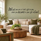 Inspirational wall decal with cursive quote in dark lettering on light wall