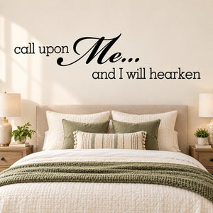 Inspirational wall decal reading "Call upon Me... and I will hearken".